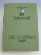 Die Wehrmacht. Das Buch des Krieges von 1942